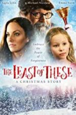 Watch The Least of These- A Christmas Story Primewire