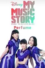 Watch My Music Story: Perfume Primewire
