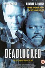 Watch Deadlocked Primewire