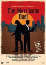 Watch The Most Dangerous Concert Ever: The Morricone Duel Primewire