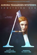 Watch Aurora Teagarden Mysteries: Something New Primewire
