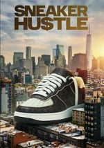 Watch Sneaker Hustle Primewire
