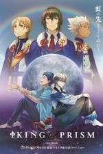 Watch King of Prism by PrettyRhythm Primewire