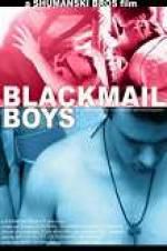 Watch Blackmail Boys Primewire