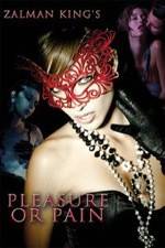 Watch Pleasure or Pain Primewire