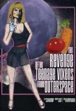 Watch The Revenge of the Teenage Vixens from Outer Space Primewire