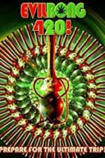Watch Evil Bong 420 Primewire