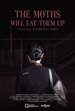 Watch The Moths Will Eat Them Up (Short 2021) Primewire