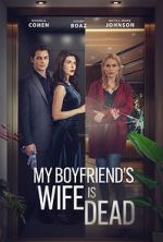 Watch My Boyfriend\'s Wife is Dead Primewire