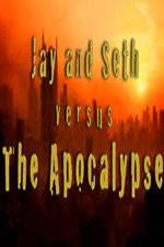 Watch Jay and Seth Versus the Apocalypse Primewire