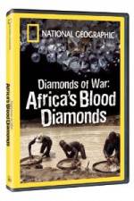 Watch National Geographic - Diamonds of War: Africa's Blood Diamonds Primewire