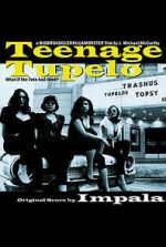 Watch Teenage Tupelo Primewire