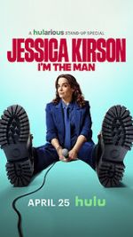 Watch Jessica Kirston: I\'m the Man (TV Special 2025) Primewire