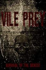 Watch Vile Prey Primewire