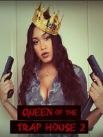 Watch Queen of the Trap House 2: Taking the Throne Primewire