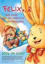 Watch Felix 2 - Der Hase und die verflixte Zeitmaschine Primewire
