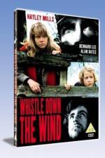 Watch Whistle Down the Wind Primewire