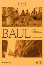 Watch Baul: Soul of Bengal Primewire