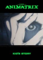 Watch The Animatrix: Kid's Story Primewire