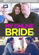 Watch My Online Bride Primewire