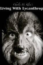 Watch Living with Lycanthropy Primewire