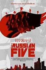 Watch The Russian Five Primewire