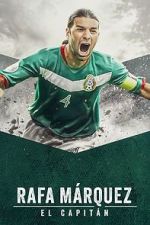 Watch Rafa Mrquez: El Capitn Primewire