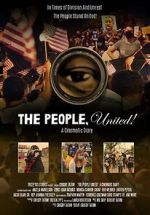 Watch The People, United! A Cinematic Diary Primewire