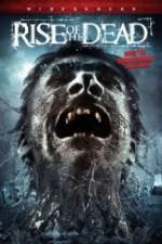 Watch Rise of the Dead Primewire