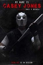 Watch My Name is Casey Jones Primewire