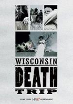 Watch Wisconsin Death Trip Primewire