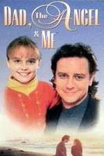 Watch Dad, the Angel & Me Primewire