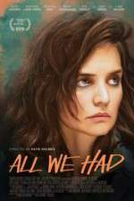 Watch All We Had Primewire