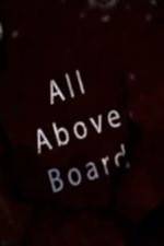 Watch All Above Board Primewire