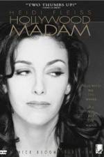 Watch Heidi Fleiss: Hollywood Madam Primewire