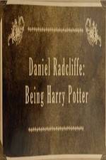 Watch Daniel Radcliffe: Being Harry Potter Primewire