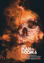 Watch The Man in Room 6 Primewire