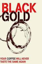Watch Black Gold Primewire