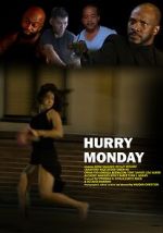 Watch Hurry Monday Primewire