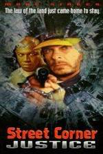 Watch Street Corner Justice Primewire