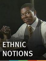 Watch Ethnic Notions Primewire