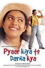 Watch Pyaar Kiya To Darna Kya Primewire