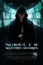 Watch Subject 0: Shattered Memories Primewire
