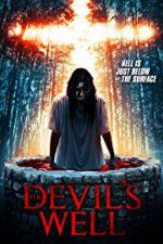 Watch The Devil\'s Well Primewire