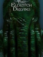 Watch The Eldritch Dreams (Short 2021) Primewire