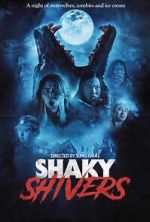 Watch Shaky Shivers Primewire