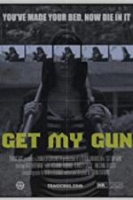 Watch Get My Gun Primewire