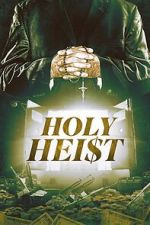 Watch Holy Heist Primewire