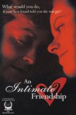 Watch An Intimate Friendship Primewire