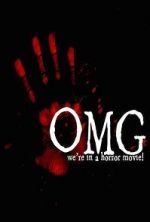 Watch OMG... We\'re in a Horror Movie Primewire